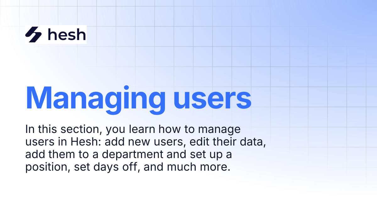 Managing users | Hesh Docs